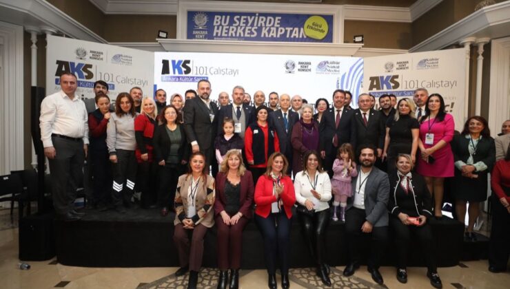 AKS:101 Çalıştayı’nda ilçe belediye başkanları Ankara’nın kültür sanat faaliyetlerini konuştu – Birlik Haber Ajansı