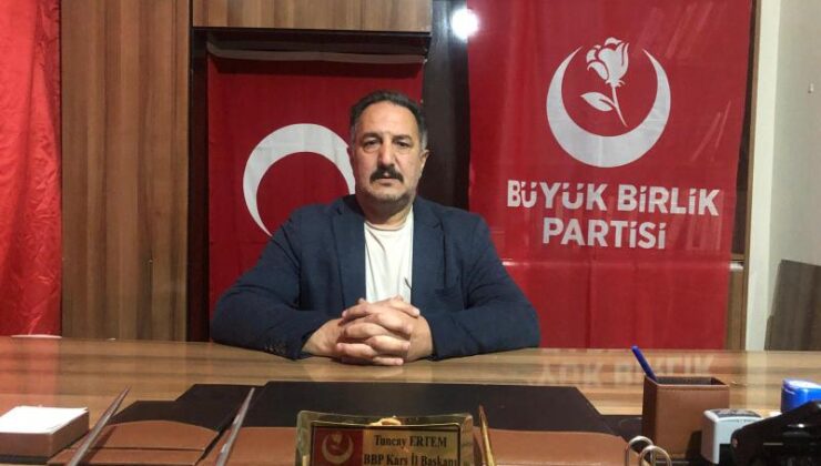 BBP Kars il Başkanı Tuncay Ertem: “Herkes sussa bile biz susmayacağız” – Birlik Haber Ajansı