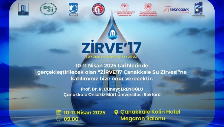 “Zirve17 Çanakkale Su Zirvesi ” 10-11 Nisan’da Çanakkale’de gerçekleşiyor – Birlik Haber Ajansı