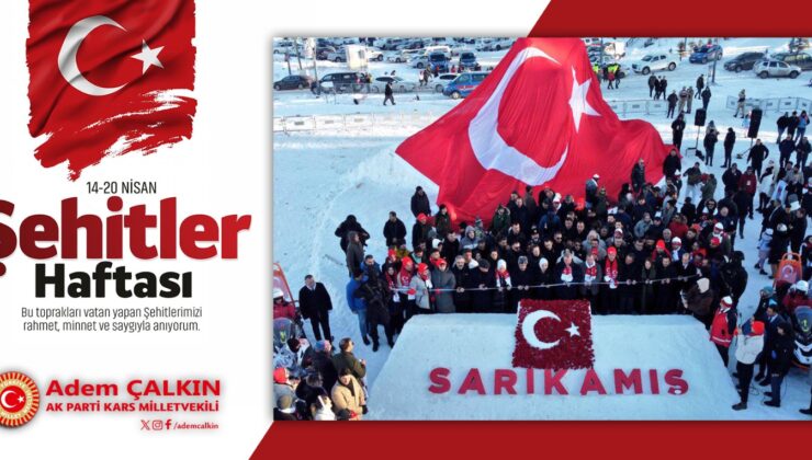 Kars Milletvekili Adem Çalkın’dan Şehitler Haftası mesajı – Birlik Haber Ajansı