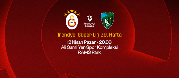 Maça Doğru | Galatasaray – Kocaelispor