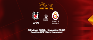 Maça Doğru | Beşiktaş GAİN – Galatasaray MCT Technic