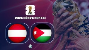Avusturya-Ürdün | CANLI İZLE (FIFA 2026 Dünya Kupası)