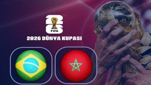 Brezilya-Fas | CANLI (FIFA 2026 Dünya Kupası)