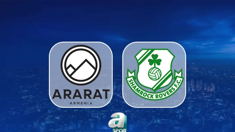 FC Ararat Armenia-Shamrock Rovers maçı izle: Ne zaman, saat kaçta, hangi kanalda?