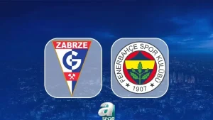Gornik Zabrze – Fenerbahçe maçı saat kaçta, hangi kanalda? (CANLI İZLE)