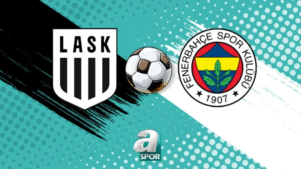 LASK Linz – Fenerbahçe hazırlık maçı saat kaçta, hangi kanalda?