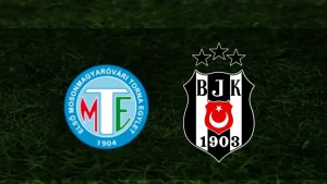 Mosonmagyar-Beşiktaş | CANLI (Hazırlık maçı)