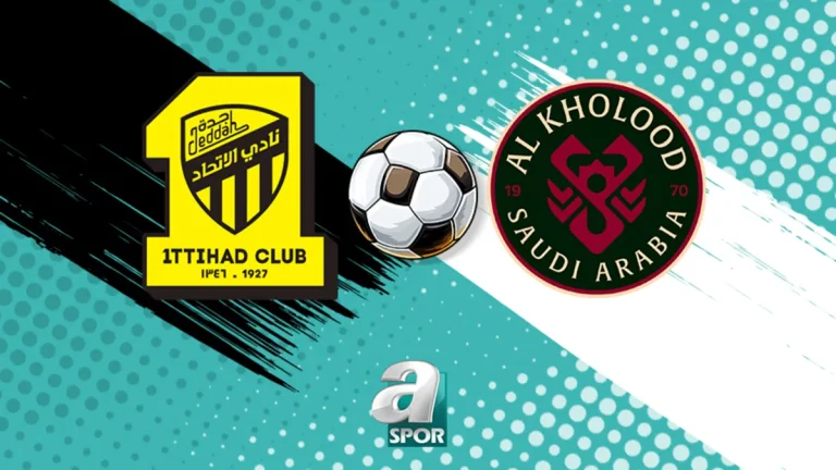 CANLI | Al-Ittihad – Al-Kholood maçı ne zaman, saat kaçta, hangi kanalda?