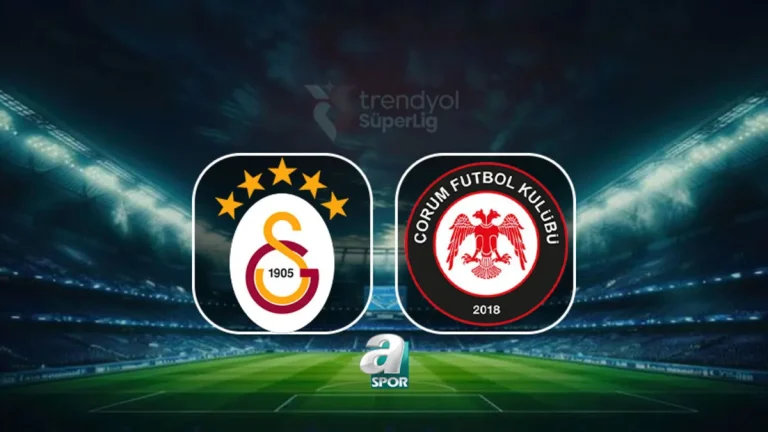 Galatasaray-Arca Çorum FK CANLI İZLE | Maç ne zaman, saat kaçta, hangi kanalda?