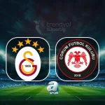 Galatasaray maçı ne zaman? | Süper Lig açılış Galatasaray-Çorum FK maçı tarihi
