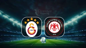 Galatasaray maçı ne zaman? | Süper Lig açılış Galatasaray-Çorum FK maçı tarihi