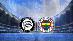Sturm Graz – Fenerbahçe maçı izle: Saat kaçta, hangi kanalda?
