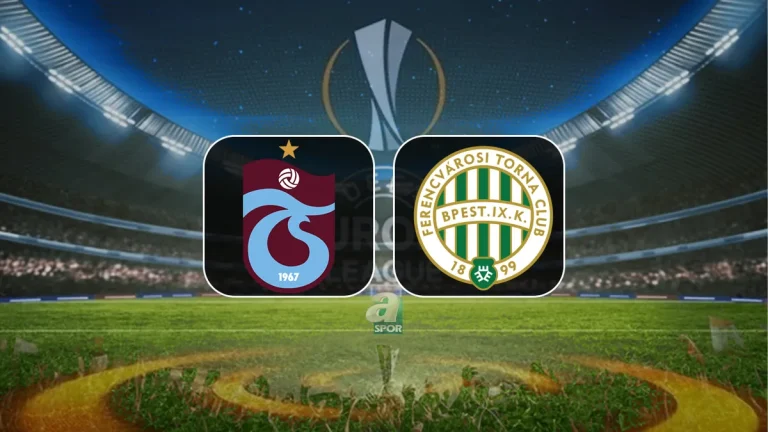 Trabzonspor – Ferencvaros maçı ne zaman, saat kaçta?