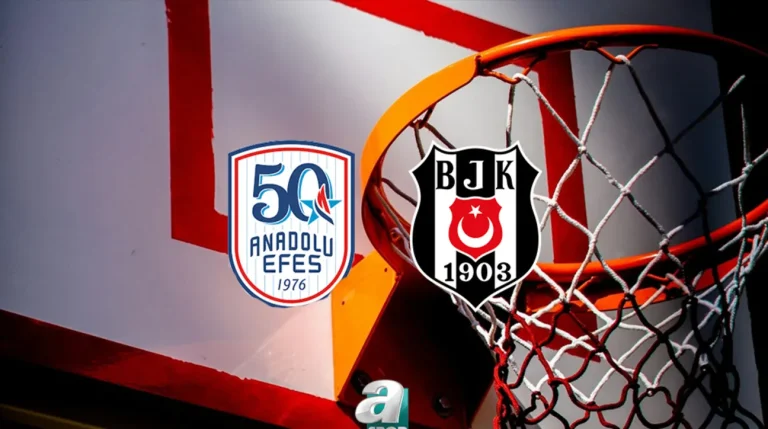 Anadolu Efes – Beşiktaş CANLI İZLE! Maç saat kaçta, hangi kanalda?
