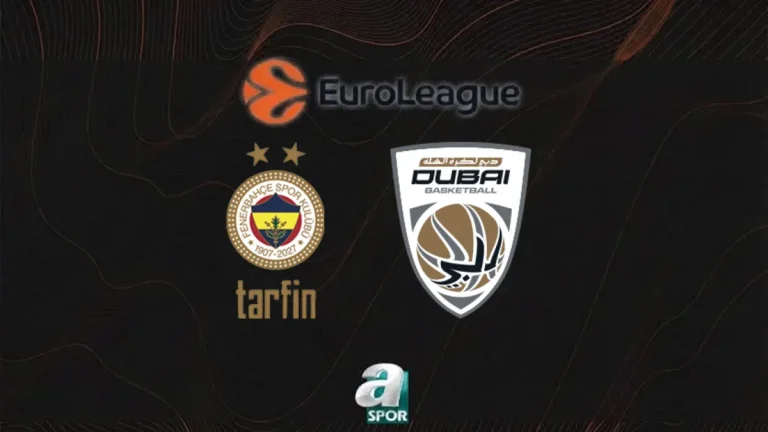 CANLI | Fenerbahçe Tarfin-Dubai Basketbol maçı ne zaman, saat kaçta, hangi kanalda?