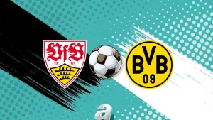 CANLI |Stuttgart-Borussia Dortmund maçı ne zaman, saat kaçta, hangi kanalda?
