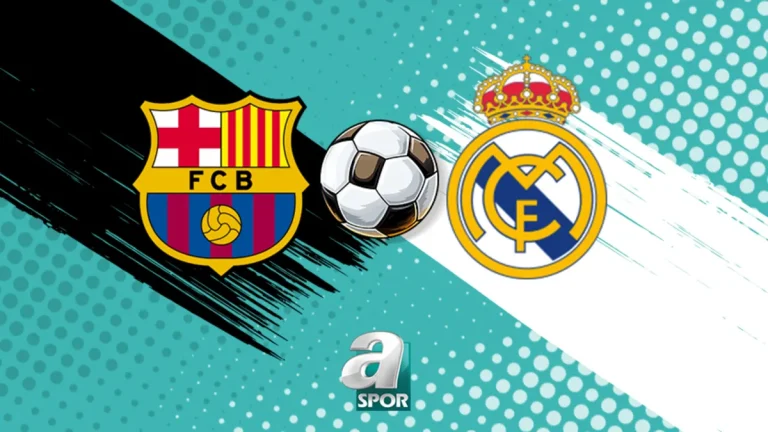 Barcelona – Real Madrid maçı ne zaman, saat kaçta? El Clasico yayın bilgileri