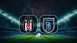 Beşiktaş – Başakşehir canlı yayın bilgileri: Maç hangi kanalda?