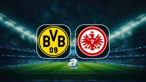 Borussia Dortmund-Eintracht Frankfurt maçı ne zaman, saat kaçta, hangi kanalda?