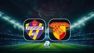 CANLI | Eyüpspor-Göztepe maçı saat kaçta, hangi kanalda?