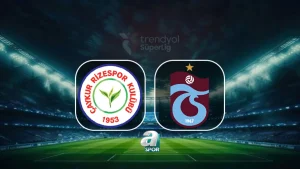 Çaykur Rizespor – Trabzonspor canlı skor! Karadeniz derbisini canlı takip et