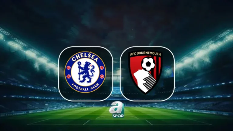 Chelsea-Bournemouth maçı ne zaman? Saat kaçta ve hangi kanaldan canlı yayınlanacak?