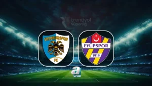 Erzurumspor FK-Eyüpspor maçı CANLI | Trendyol Süper Lig