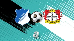 Hoffenheim – Leverkusen canlı izle! Bundesliga maçı saat kaçta?