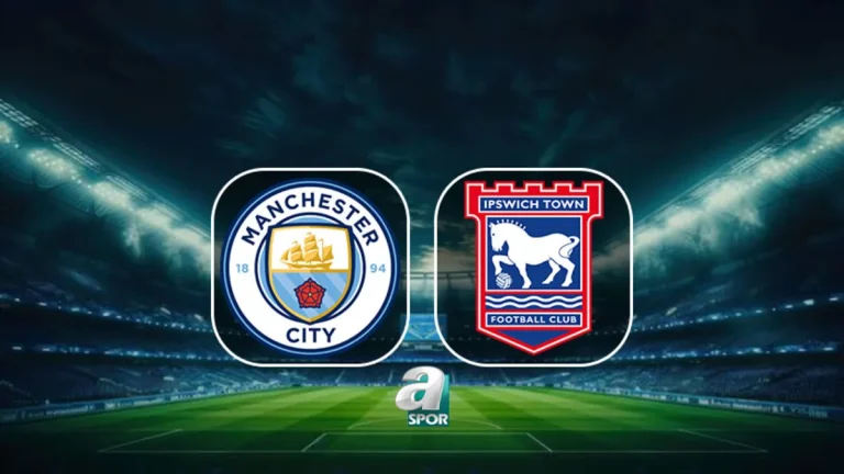 Manchester City-Ipswich Town maçı ne zaman, saat kaçta, hangi kanalda?