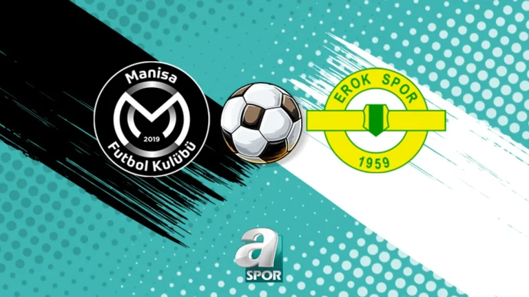 Manisa FK-Esenler Erokspor maçı saat kaçta, hangi kanalda?