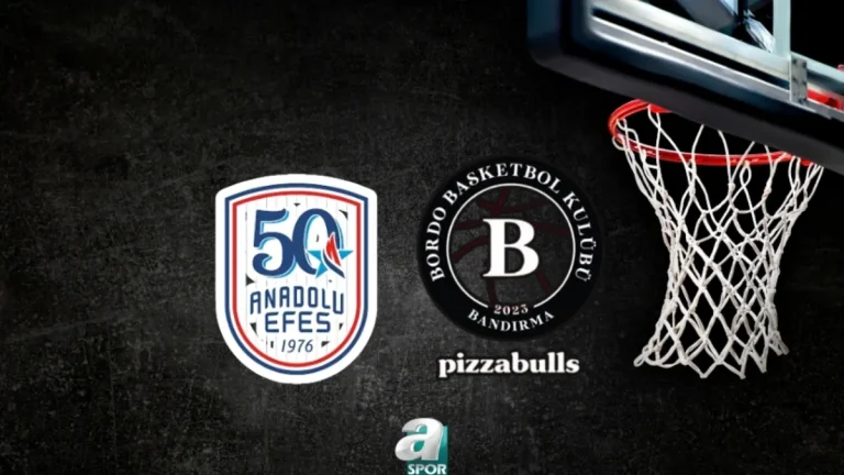 Pizzabulls Bordo Bandırma-Anadolu Efes maçı saat kaçta, hangi kanalda?