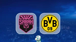 Sabah Masazır-Borussia Dortmund maçı izle: Saat kaçta, hangi kanalda?