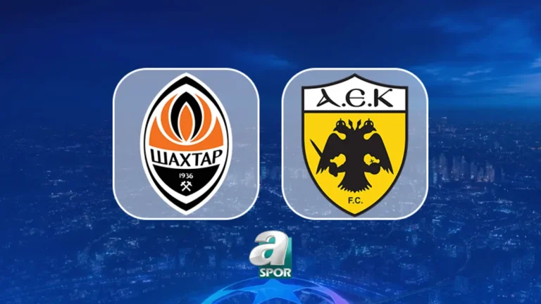 Shakhtar – AEK Atina maçı saat kaçta, nerede oynanıyor?