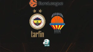 Valencia Basket-Fenerbahçe Tarfin maçı canlı yayın bilgileri | Saat kaçta?